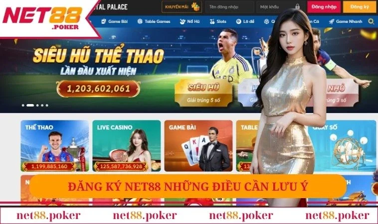 Đăng Ký NET88 3 Điều đáng lưu tâm khi mở tài khoản nhà cái NET88